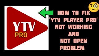 How To Fix YTV Player Pro Not Working Problem|| YTV Player Not Open Problem|| Tech Issues Solutions screenshot 5