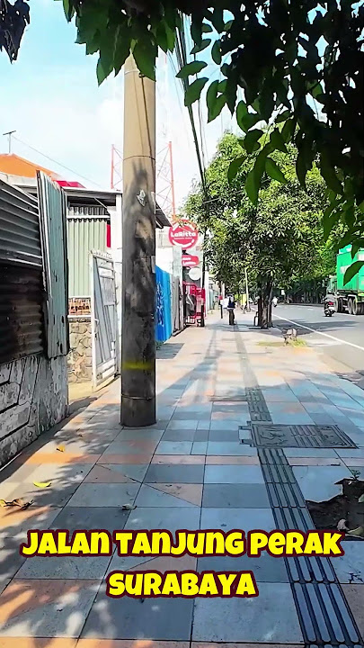 Walking Around Jalan Tanjung Perak Surabaya #surabaya #walkingtour #walkingaround