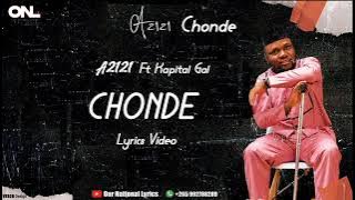 Azizi - Chonde ft Kapital Gal (Lyrics Video) @Our National Lyrics