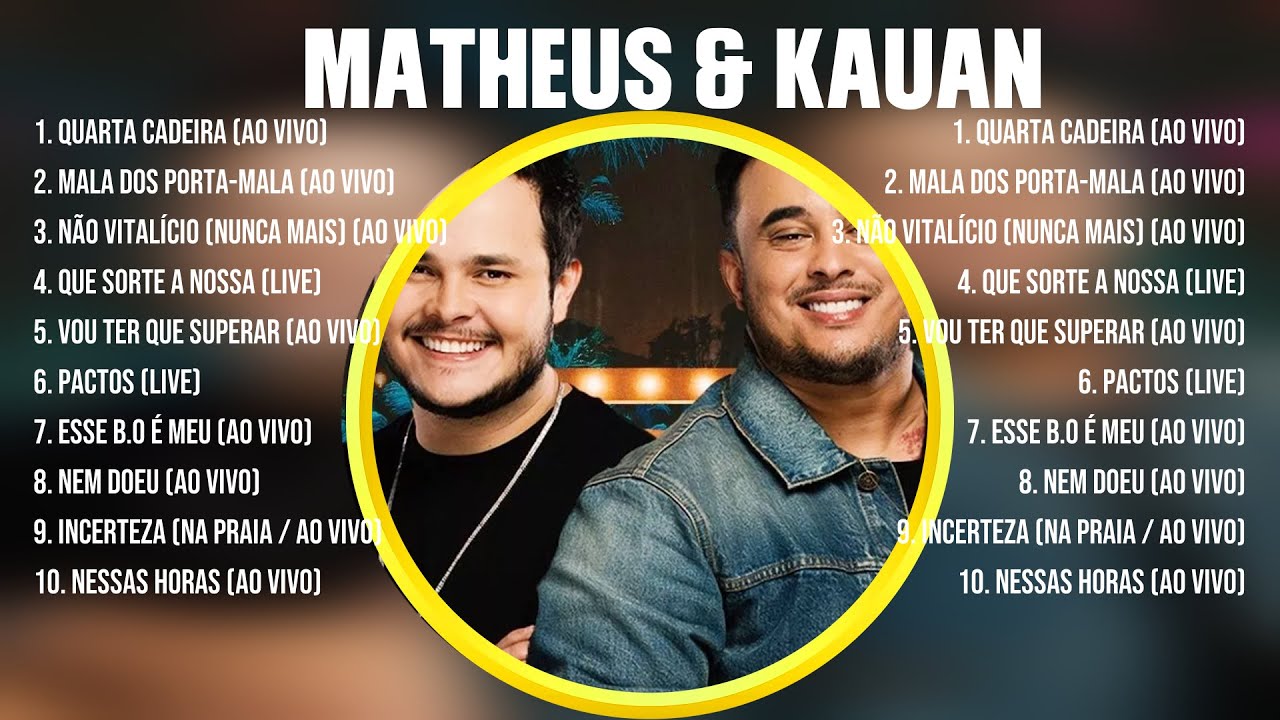 Top Hits Matheus & Kauan 2024 ~ Mejor E r o s R a m a z z o t t i lista ...