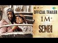 Sembi  official trailer 2  kovai sarala  ashwin kumar  prabusolomon  nivas k prasanna