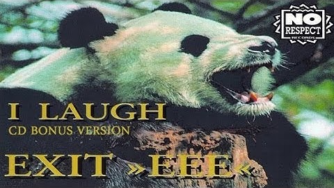 Exit EEE - I Laugh (CD Bonus Version)