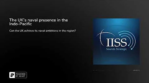 The UK’s naval presence in the Indo-Pacific