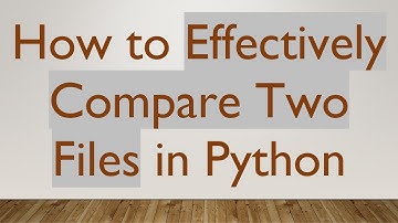 How to Effectively Compare Two Files in Python