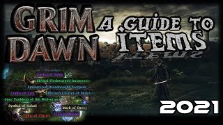 Grim Dawn - A Guide to Items - 2022