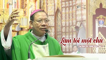 CN XXV TN C || Làm Tôi Một Chủ