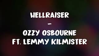 Hellraiser - Ozzy Osbourne Ft. Lemmy Kilmister Lyrics