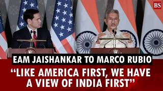 “Like America First, we have a view of India First”: EAM Jaishankar at joint presser with Rubio