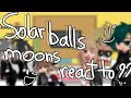solarballs moons react to ?? | | Solarballs gacha | | Not original | | 1/1