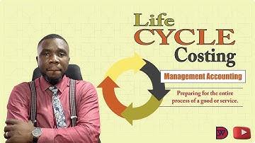 LIFE CYCLE COSTING - Management Accounting