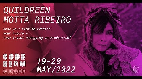 Know your Past to Predict your Future, Time Travel Debugging in Production | Quildreen Motta Ribeiro