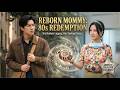 [📺COMPLETE] Reborn Mommy: Taming Her Evil Stepmother's Past and Her Broke CEO Husband! 🤫🩺✨