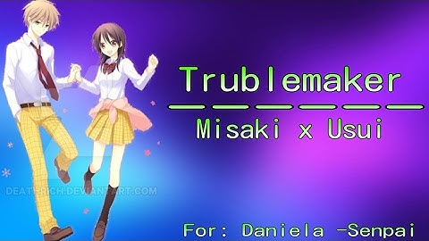 Mep Part//Trublemaker//Misaki x Usui♥//For Daniela -Senpai//Part 7