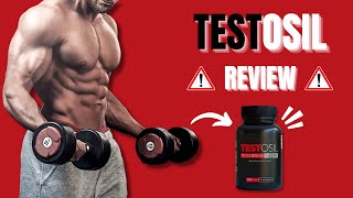 Testosil Review - Testosil Testosterone Booster - Testosil Works