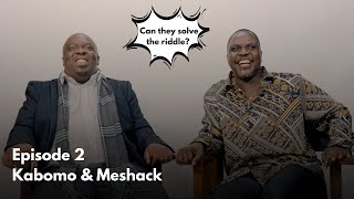 Solve The Riddle | Kabomo & Meshack | Episode 2