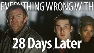 Everything Wrong With 28 Days Later In 13 Minutes Or Less