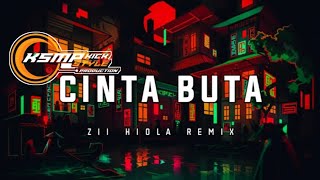 CINTA BUTA - Zii Hiola Remix - (Disco Tanah)