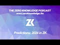 Episode 306 - Predictions: ZK in 2024