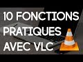 10 ASTUCES  FONCTIONNALITS PEU CONNUES SUR VLC