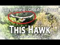 Everything GREAT About This Hawk or Something I don&#39;t know, this isn&#39;t an actual video!