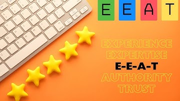 E-E-A-T Explained: The Secret Ingredient to Ranking Higher & Building Trust