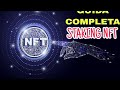 Come Mettere in Staking un NFT: Guida Passo-Passo