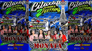 OM. MONATA - CILACAP 2 STROKE FESTIVAL 2025 M. ZONA 2 STROKE