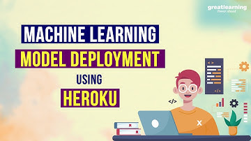Machine Learning Model Deployment Using Heroku | Heroku Tutorial for Beginners | Great Learning