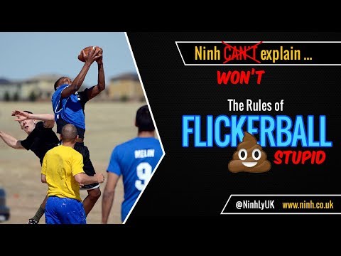 The Rules of Flickerball - THE WORST SPORT EVER INVENTED!