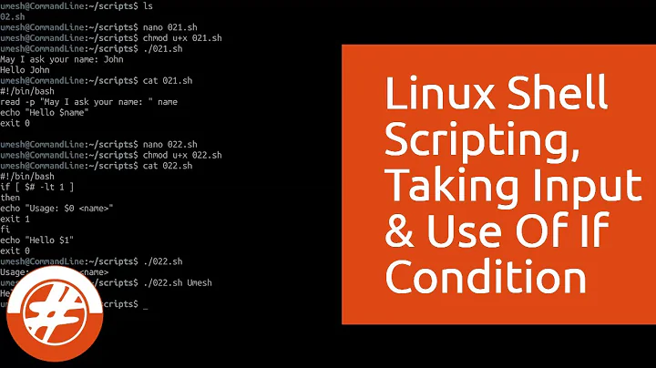022 - Shell Scripting #02 | How To Take Inputs And Use Conditions