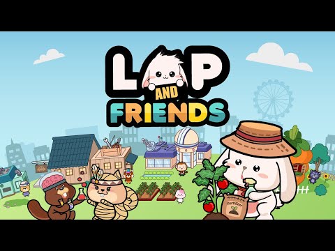 Lop and Friends
