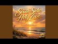 South Side Holy Love