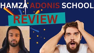 Hamza Adonis School Review: Hamza Ahmed Adonis School Is Worth It Watch My Adonis School Review