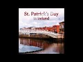 St patricks day in ireland  irish classic folk ballads  stpatricksday