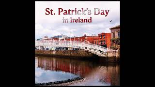 St. Patricks Day In Ireland | Irish Classic Folk Ballads | #stpatricksday