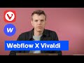 Pro tips: Using Webflow in Vivaldi image