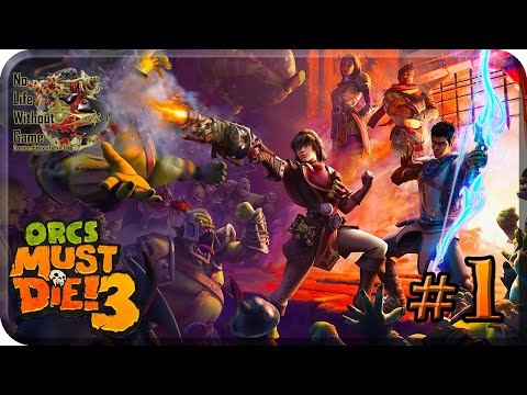Orcs Must Die 3[#1] - Северное Крыло (Прохождение на русском(Без комментариев))