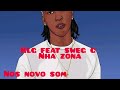 Klg feat sweg nha zona udio oficial