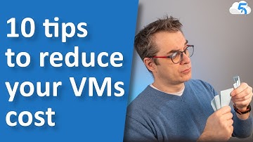10 Tips to Reduce your Azure Virtual Machines (VMs) Cost