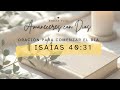 Amanecer con Dios | Renovando Fuerzas al Esperar en Dios | Isaías 40:31