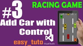 3 Add Car with Control | Racing Game | Visual Studio | Beginners Full Tutorial HD