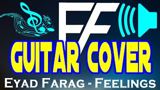 'Feelings' EYAD FARAG - Guitar Cover