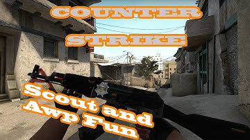 Counter Strike Global Offensive Scout and Awp fun