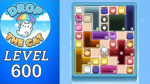 Drop The Cat Level 600 Walkthrough