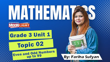 Mathematics Grade 3 Unit 1 Topic 2 Even and Odd Numbers up to 99