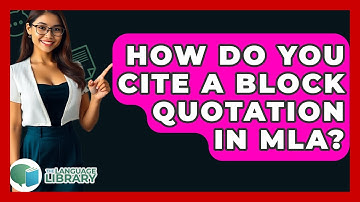How Do You Cite A Block Quotation In MLA? - The Language Library