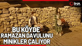 Ramazanda Minikler Köyün Davulcusu Oldu