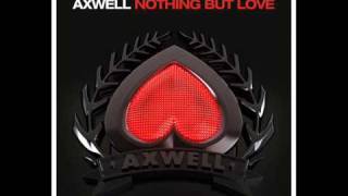 Axwell feat. Errol Reid - Nothing But Love (Remode Mix)