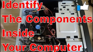 How To Identify The Components Inside Your Computer