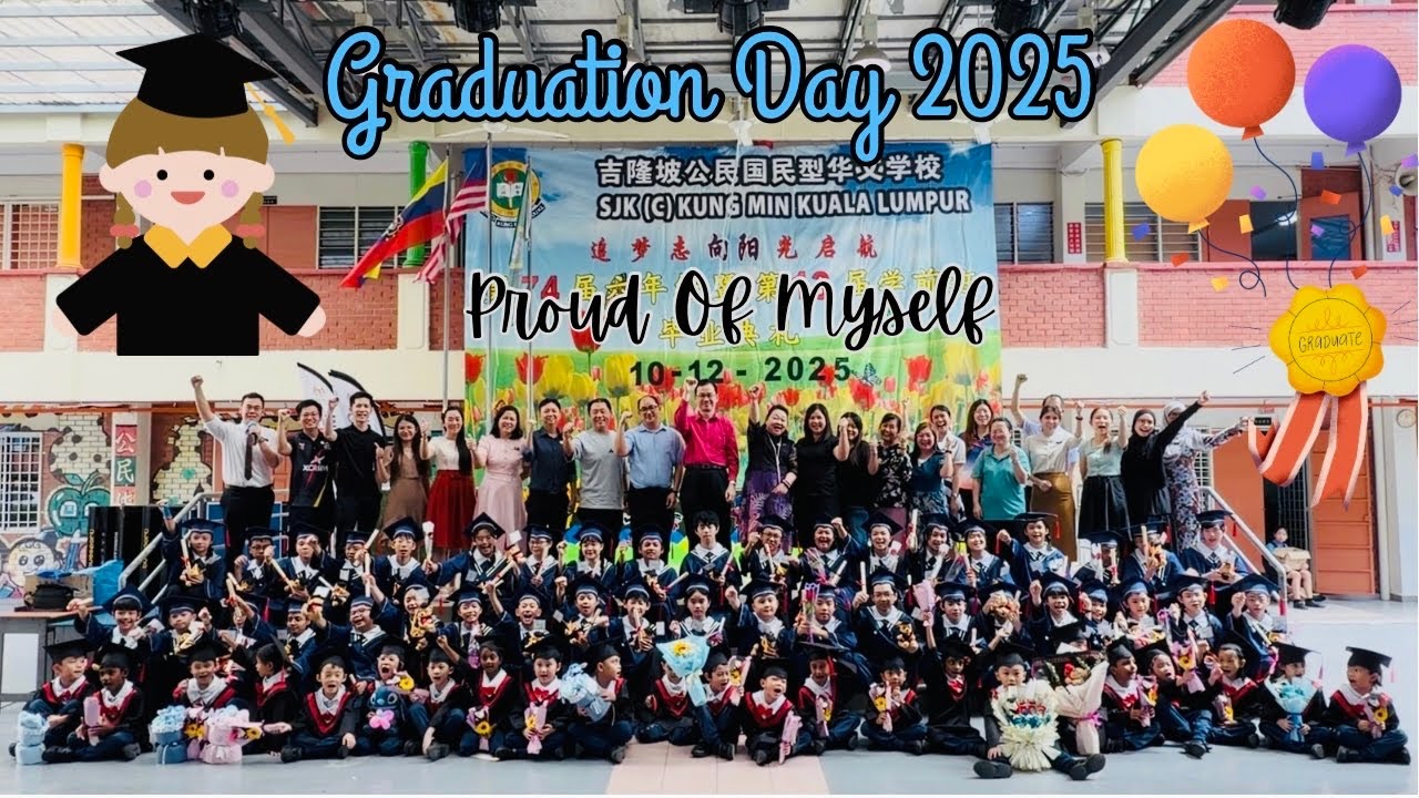 Graduation Day Ceremony / Hari Graduasi / 吉隆坡公民华小第74届六年级暨第12届学前班毕业典礼 2025